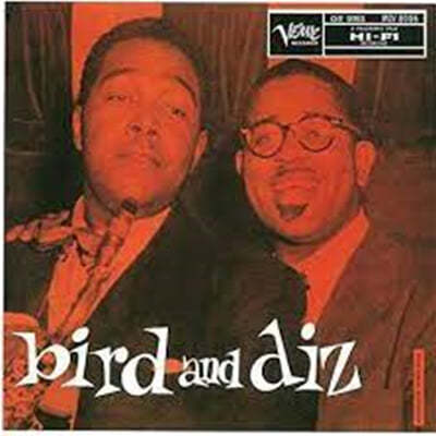 Dizzy Gillespie / Charlie Parker (찰리 파커, 디지 길레스피) - Bird and Diz 