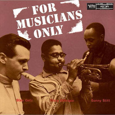 Dizzy Gillespie / Stan Getz / Sonny Stitt - For Musicians Only