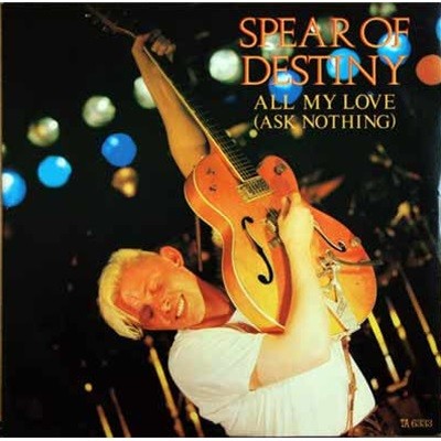 [][LP] Spear Of Destiny - All My Love (Ask Nothing) [45RPM]