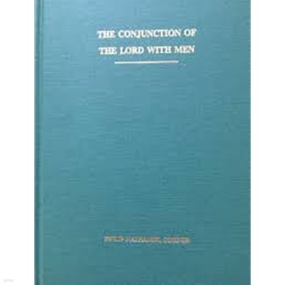 The Conjunction of he Lord with Men (Hardcover, 2nd)