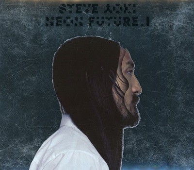 Ƽ ƿŰ - Steve Aoki - Neon Future I