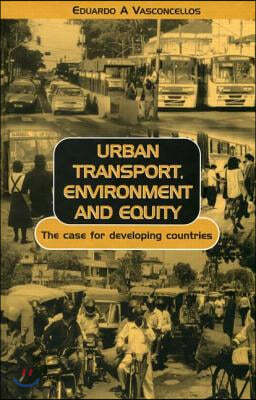 Urban Transport, Environment, and Equity: The Case for Developing Countries