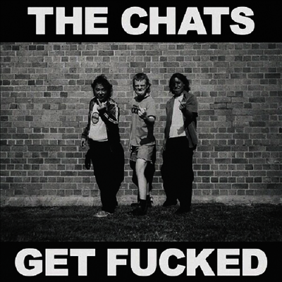 Chats — Get Fucked 앨범 커버