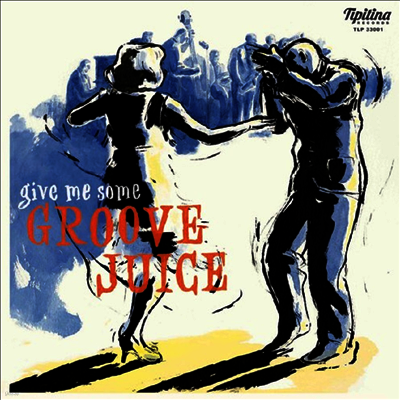 Various Artists — Groove Juice 앨범 커버
