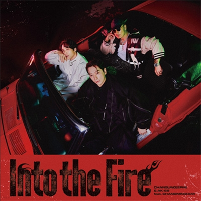 (Chansung) & AK-69 Feat. â (Changmin) - Into The Fire (CD+Blu-ray)