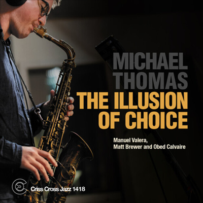 Michael Thomas - The Illusion Of Choice (CD)