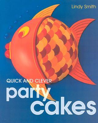 Quick and Clever Party Cakes