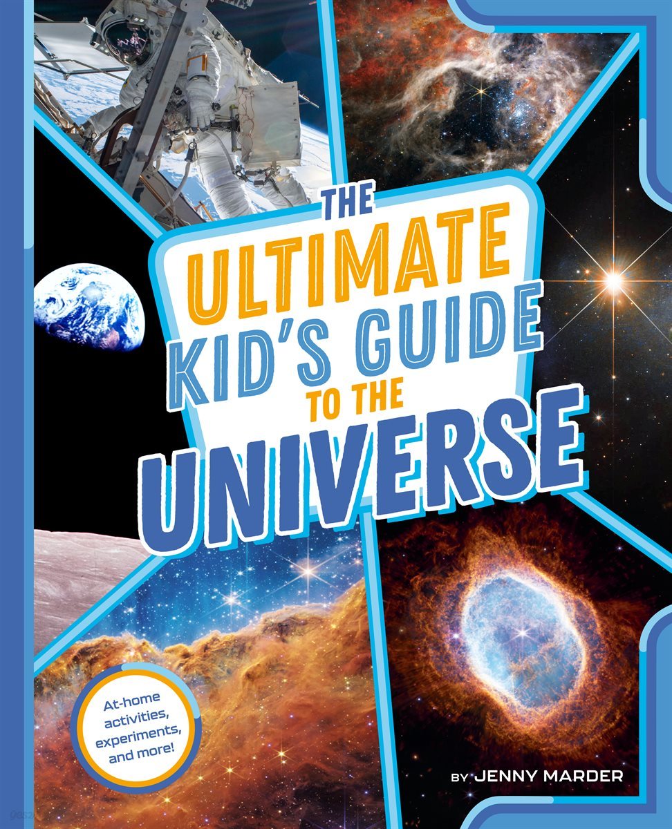 The Ultimate Kid&#39;s Guide to the Universe