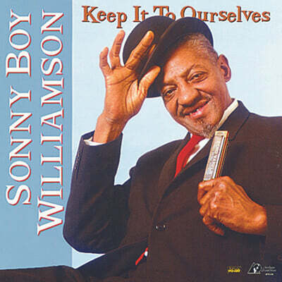Sonny Boy Williamson — Keep It To Ourselves 앨범 커버