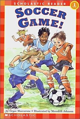 Scholastic Hello Reader Level 1 : Soccer Game!