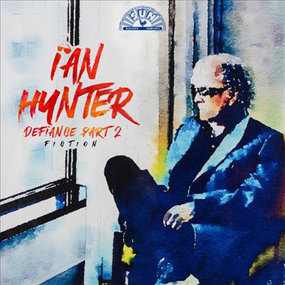 Ian Hunter - Defiance Part 2: Fiction (CD)