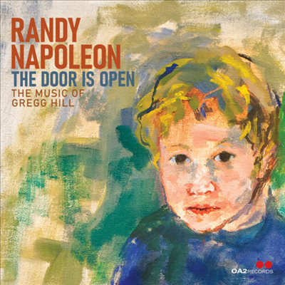 Randy Napoleon - Door Is Open: The Music Of Gregg Hill (CD)