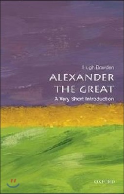 Alexander the Great: A Very Short Introduction