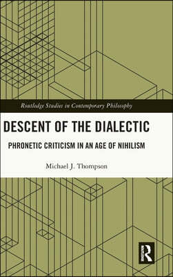 Descent of the Dialectic