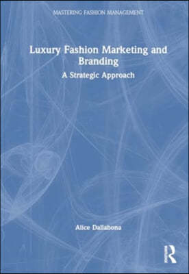 Luxury Fashion Marketing and Branding