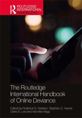 Routledge International Handbook of Online Deviance