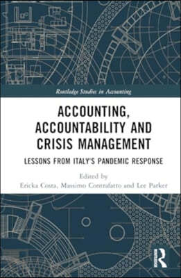 Accounting, Accountability and Crisis Management: Lessons from Italy's Pandemic Response