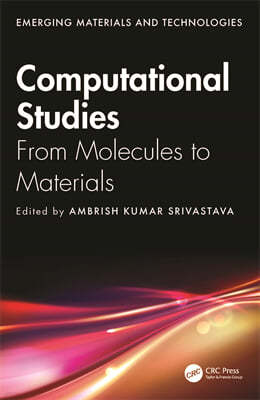 Computational Studies: From Molecules to Materials