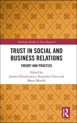 Trust in Social and Business Relations