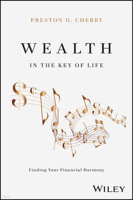 Wealth in the Key of Life: Finding Your Financial Harmony