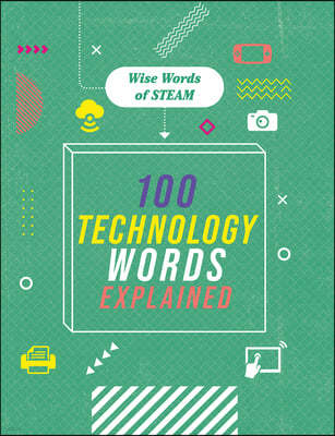100 Technology Words Explained