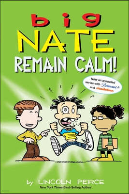 Big Nate: Remain Calm!: Volume 31