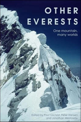 Other Everests: One Mountain, Many Worlds