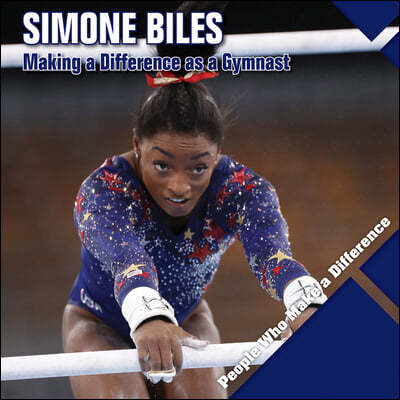 Simone Biles: Making a Difference as a Gymnast