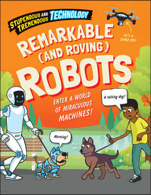 Remarkable (and Roving) Robots