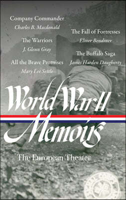 World War II Memoirs: The European Theater (Loa #385)