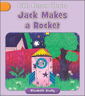 Jack Makes a Rocket