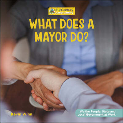 What Does a Mayor Do?