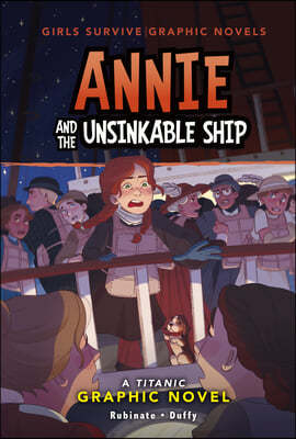 Annie and the Unsinkable Ship: A Titanic Graphic Novel