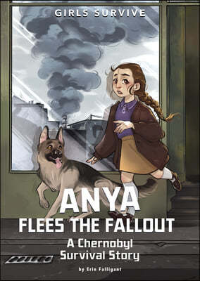 Anya Flees the Fallout: A Chernobyl Survival Story