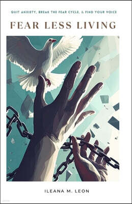 Ileana Leon Independent Publisher Fear Less Living