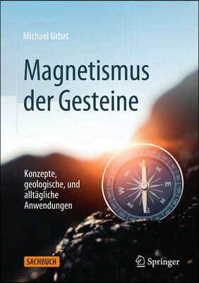 Magnetische Signaturen in Der Geologie: Grundlegende Konzepte Und Geologische Anwendungen