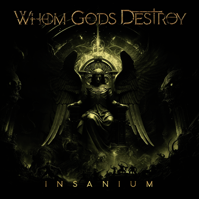 Whom Gods Destroy — Insanium 앨범 커버