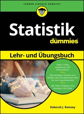 Statistik Lehr- und Ubungsbuch fur Dummies