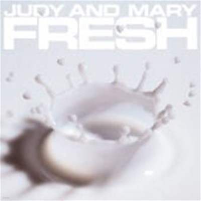 Judy And Mary / Fresh (수입)