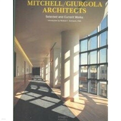 Mitchell/Giurgola Architects (Master Architect Series II): Vol 4