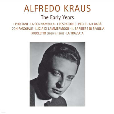 Alfredo Kraus  ũ콺 ʱ Ȳ  1958-63 (The Early Years, 1958-1963)