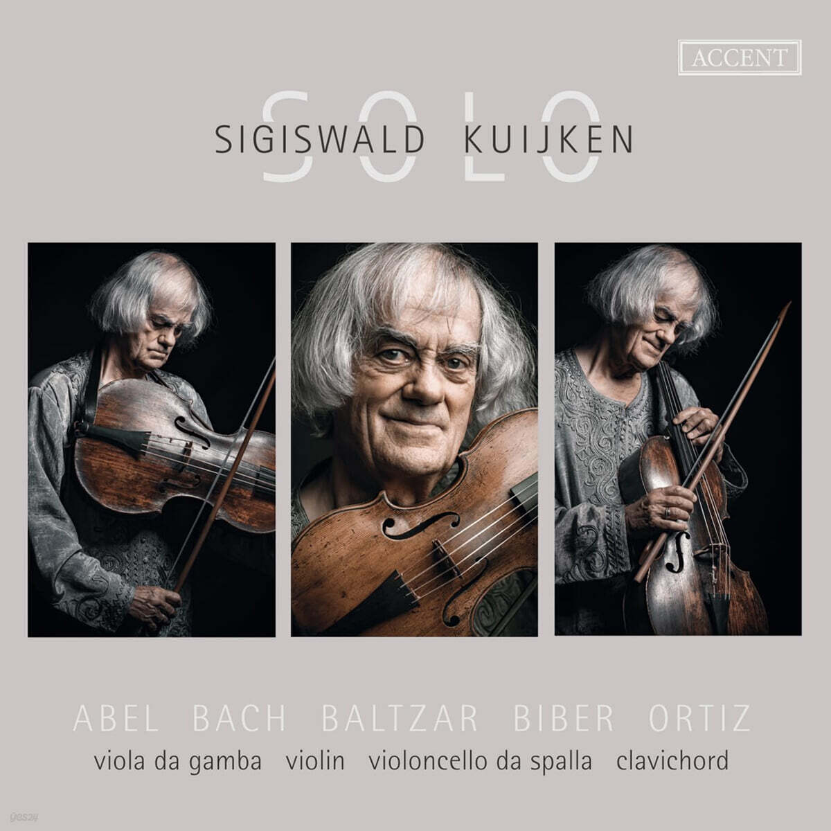 Sigiswald Kuijken 카위컨이 연주하는 바이올린, 비올라 다 감바, 비올렌첼로 다 스팔라, 클라비코드 (Solo - Abel, Bach, Baltzar, Biber, Ortiz)