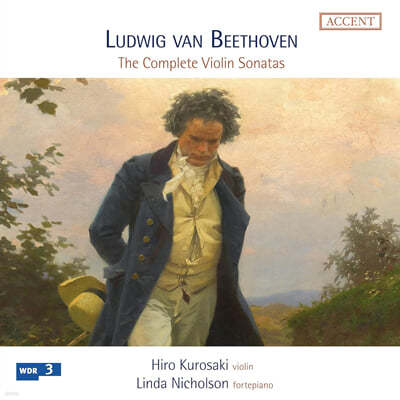 Hiro Kurosaki 베토벤: 바이올린 소나타 전곡 (Beethoven: The Complete Violin Sonatas)