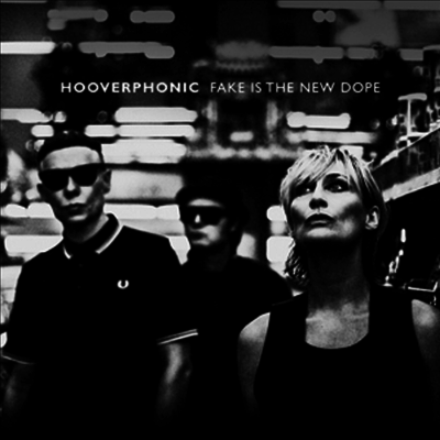 Hooverphonic — Fake Is The New Dope 앨범 커버