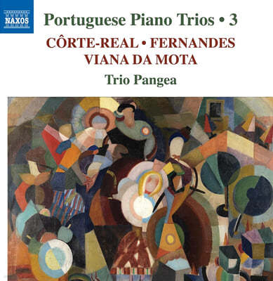 Trio Pangea  ۰ ǾƳ  ǰ 3 - 丣, ڽ-, Ƴ  Ÿ (Portuguese Piano Trios, Vol. 3)