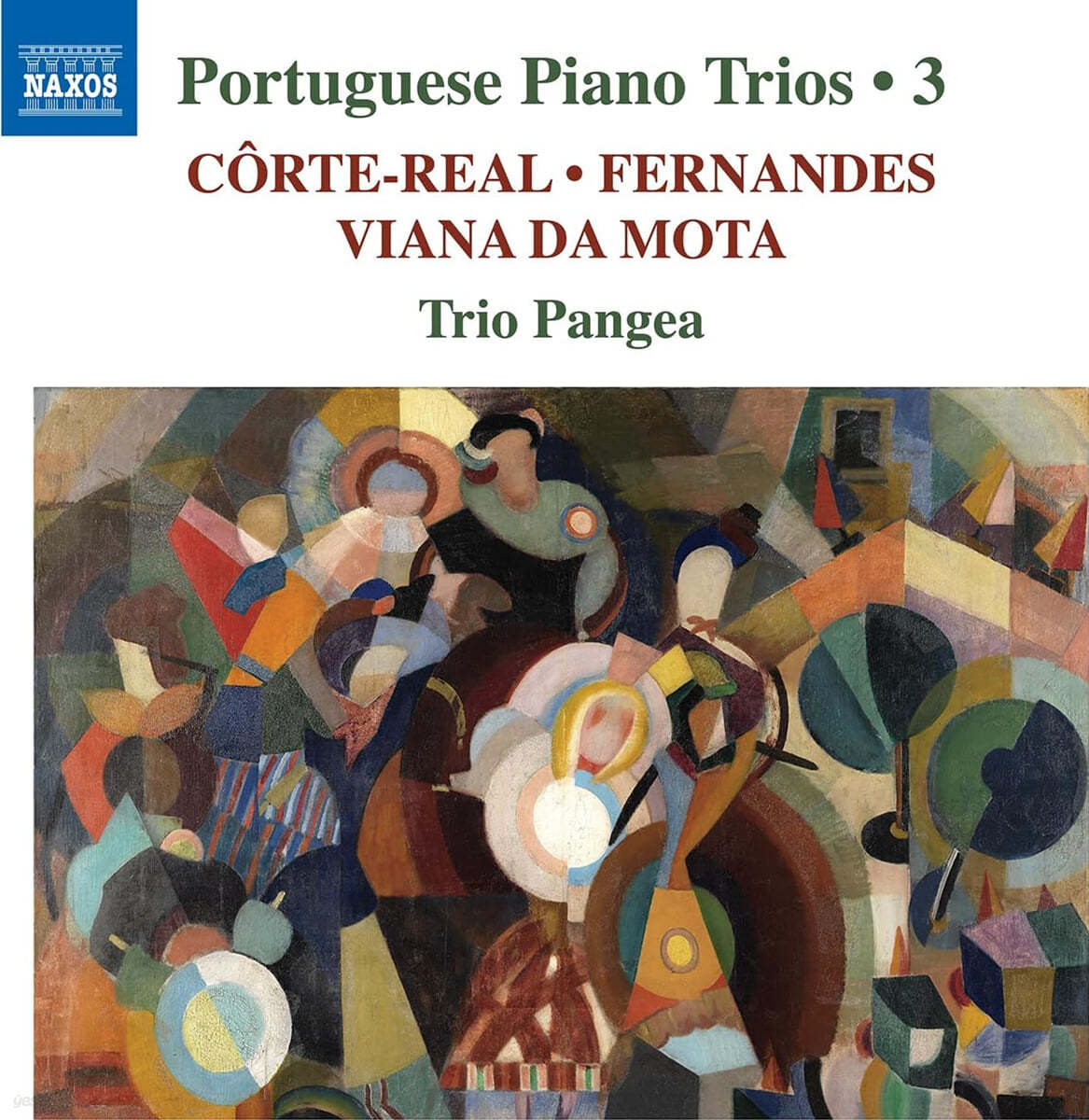 Trio Pangea 포르투갈 작곡가들의 피아노 삼중주 작품 3집 - 페르난데스, 코스테-레알, 비아나 다 모타 (Portuguese Piano Trios, Vol. 3)