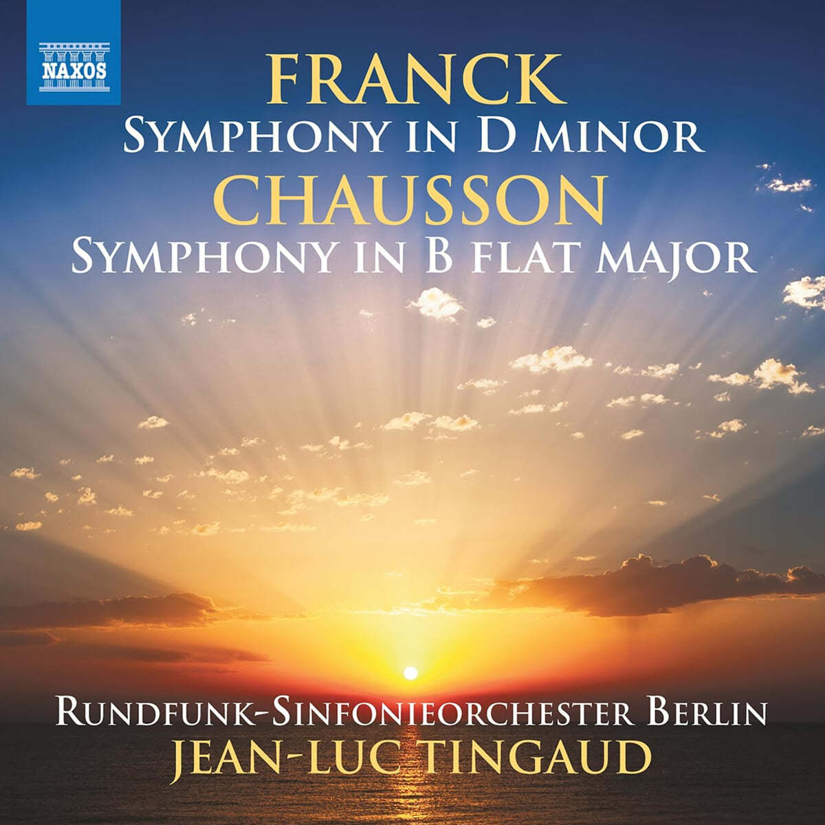 Jean-Luc Tingaud 프랑크: 교향곡 d단조/ 쇼송: 교향곡 B플랫 장조 (Franck & Chausson: Symphonies)