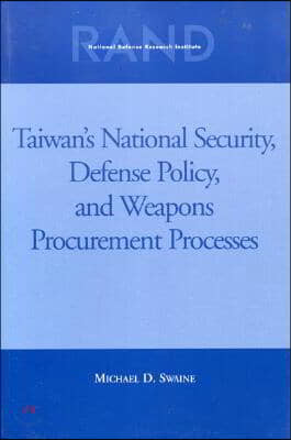 [߰-] Taiwans National Security, Defense Policy and Weapons Procurement Processes