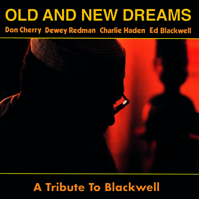 Old And New Dreams — A Tribute To Blackwell 앨범 커버