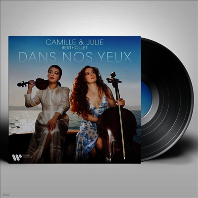 Camille Berthollet,Julie Berthollet — 베르톨레 자매 - 우리의 눈에 (Camille & Julie Berthollet - Dans nos yeux) - Camille Berthollet 앨범 커버